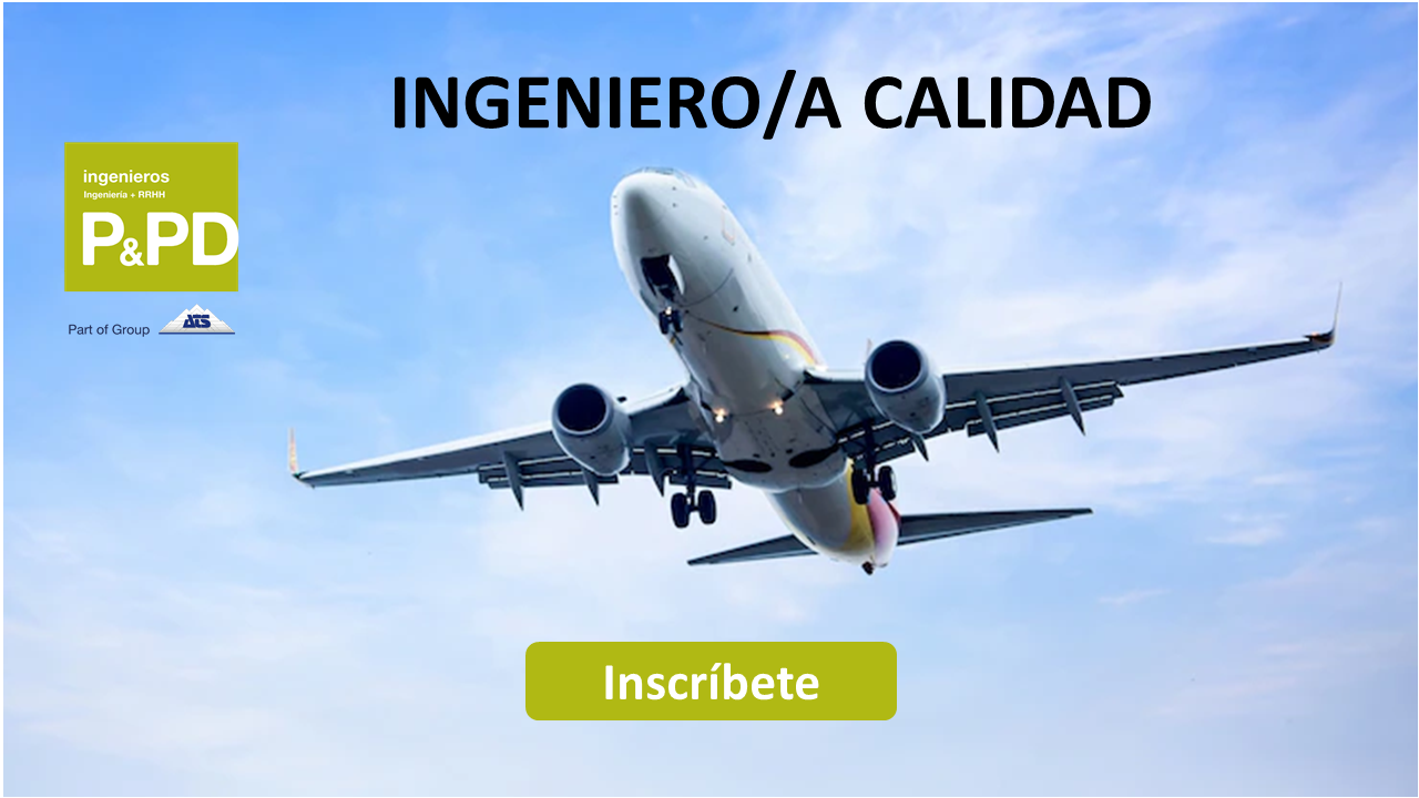 INGENIERO/A DE CALIDAD (BAJA MATERNIDAD)